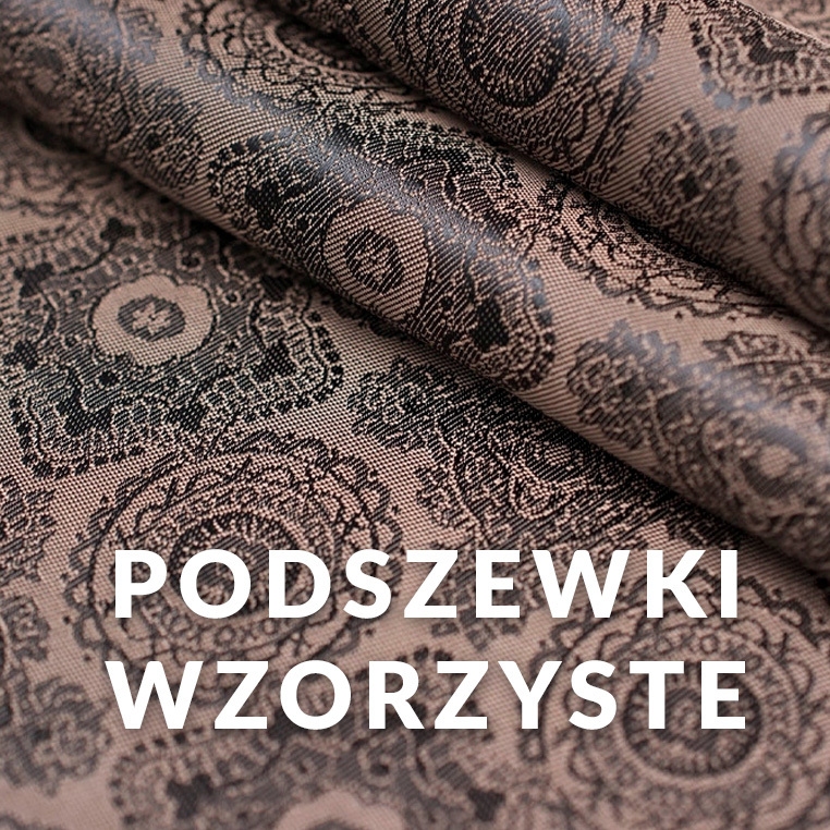 PODSZEWKI WZORZYSTE